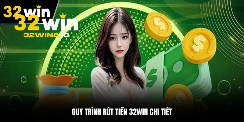 32Win - Link Trang Chủ 32Win.com Chính Thức 2026 Tặng 320K 25 Rút tiền thưởng thắng về tài khoản ngân hàng